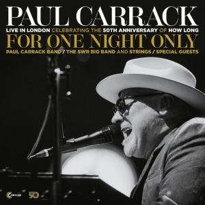 Paul Carrack - For One Night Only - Live In London in der Gruppe CD / Kommande / Pop-Rock bei Bengans Skivbutik AB (5665261)