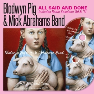 Blodwyn Pig & Mick Abrahams Band - All Said And Done & Radio Sessions in der Gruppe CD / Kommande / Blues bei Bengans Skivbutik AB (5665601)