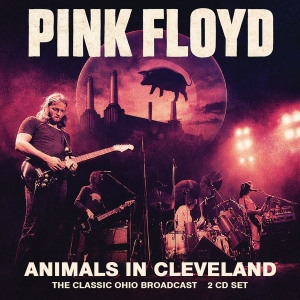 Pink Floyd - Animals In Cleveland (2 Cd) in der Gruppe UNSERE TIPPS / Startsida - CD Nyheter & Kommande bei Bengans Skivbutik AB (5666081)