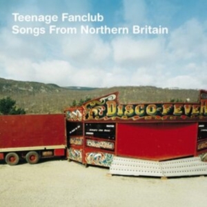Teenage Fanclub - Songs From Northern Britain (Remastered) in der Gruppe VINYL / Pop-Rock bei Bengans Skivbutik AB (5666402)