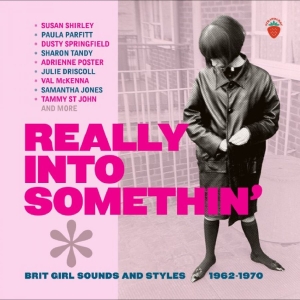 Various Artists - Really Into Somethin? ? Brit Girl S in der Gruppe CD / Kommande / Pop-Rock bei Bengans Skivbutik AB (5666476)