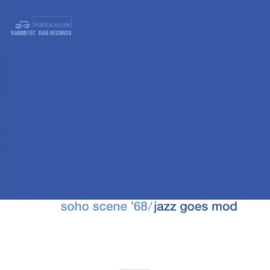 Various Artists - Soho Scene '68 - Jazz Goes Mod in der Gruppe CD / Kommande / Jazz bei Bengans Skivbutik AB (5666505)