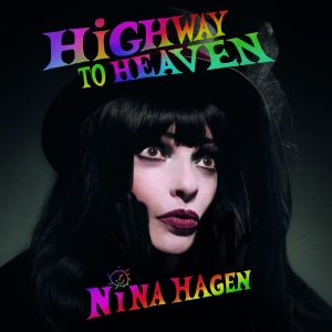 Hagen Nina - Highway To Heaven in der Gruppe CD / Kommande / Pop-Rock bei Bengans Skivbutik AB (5667130)