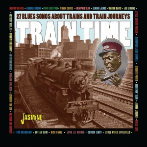 Various - Train Time - 27 Blues Songs About Trains And Train Journeys in der Gruppe CD / Blues bei Bengans Skivbutik AB (5667235)