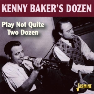Kenny Baker's Dozen - Play Not Quite Two Dozen in der Gruppe CD / Jazz bei Bengans Skivbutik AB (5667239)