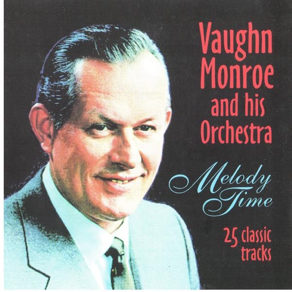 Vaughn Monroe - Melody Time in der Gruppe CD bei Bengans Skivbutik AB (5667257)