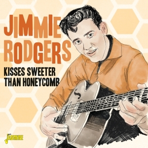 Jimmie Rodgers - Kisses Sweeter Than Honeycomb in der Gruppe CD / Country bei Bengans Skivbutik AB (5667263)