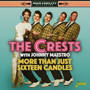 Crests With Johnny Maestro - More Than Just Sixteen Candles in der Gruppe CD bei Bengans Skivbutik AB (5667356)