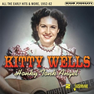 Kitty Wells - Honky Tonk Angel - All The Early Hits & More, 1952-1962 in der Gruppe CD / Country bei Bengans Skivbutik AB (5667365)