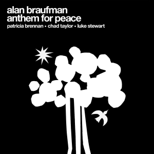 Alan Braufman - Anthem For Peace in der Gruppe CD / Kommande / Jazz bei Bengans Skivbutik AB (5667907)