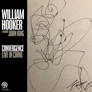 William Hooker - Convergence: Live In China in der Gruppe VINYL / Kommande / Jazz bei Bengans Skivbutik AB (5667912)