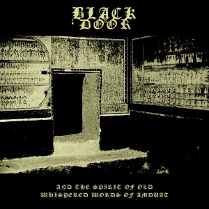 Black Door - And The Spirit Of Old Whispered Wor in der Gruppe VINYL / Nyheter / Hårdrock bei Bengans Skivbutik AB (5668018)