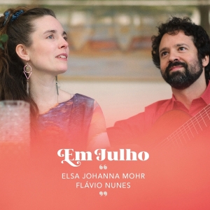 Elsa Johanna Mohr & Flávio Nunes - Em Julho in der Gruppe CD / Kommande / Jazz bei Bengans Skivbutik AB (5668188)