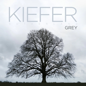 Kiefer Sutherland - Grey in der Gruppe VINYL / Kommande / Country bei Bengans Skivbutik AB (5668194)