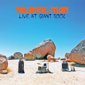 Yawning Man - Live At Giant Rock (Blue Jay Vinyl in der Gruppe VINYL / Kommande / Hårdrock bei Bengans Skivbutik AB (5668300)