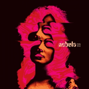 Nebula - Holy Shit in der Gruppe UNSERE TIPPS / Freitagsveröffentlichungen / 2026-04-10 bei Bengans Skivbutik AB (5668301)
