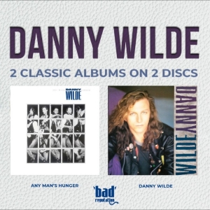 Danny Wilde - Any Man's Hunger + Danny Wilde in der Gruppe CD / Kommande / Pop-Rock bei Bengans Skivbutik AB (5668322)