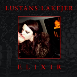 Lustans Lakejer - Elixir in der Gruppe CD / Kommande / Pop-Rock bei Bengans Skivbutik AB (5668676)