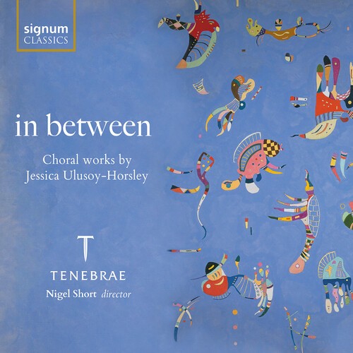 Jessica Ulusoy-Horsley - In Between - Choral Works in der Gruppe UNSERE TIPPS / Freitagsveröffentlichungen / 2026-06-12 bei Bengans Skivbutik AB (5668695)