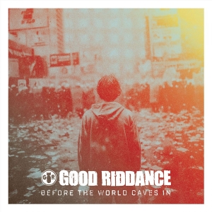 Good Riddance - Before The World Caves In (Apple Re in der Gruppe VINYL / Kommande / Pop-Rock bei Bengans Skivbutik AB (5668761)