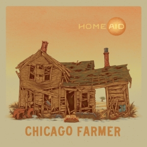 Chicago Farmer - Homeaid in der Gruppe UNSERE TIPPS / Startsida - Vinyl Nyheter & Kommande bei Bengans Skivbutik AB (5668823)
