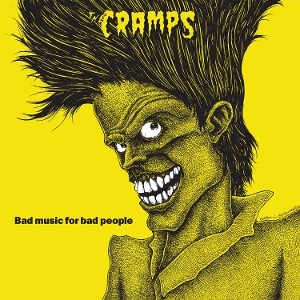 Cramps - Bad Music For Bad People in der Gruppe VINYL / Kommande / Pop-Rock bei Bengans Skivbutik AB (5668830)