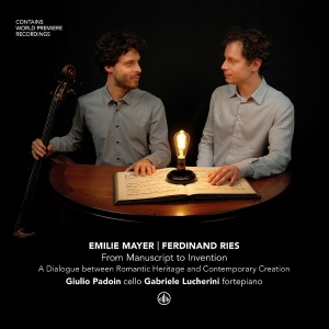 Giulio Padoin & Gabriele Lucherini - Emilie Mayer / Ferdinand Ries: From Manuscript To Invention - A Dialogue Between Romantic Heritage & in der Gruppe CD / Kommande / Klassiskt bei Bengans Skivbutik AB (5668857)