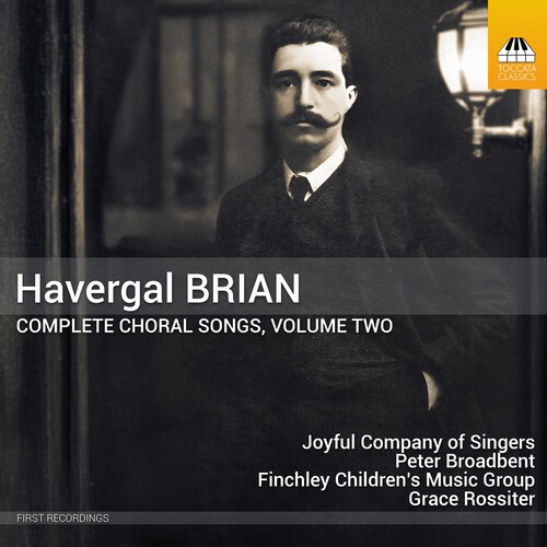 Havergal Brian - Complete Choral Songs, Vol. 2 in der Gruppe CD / Bestseller bei Bengans Skivbutik AB (5668885)