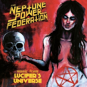 Neptune Power Federation The - Lucifer's Universe in der Gruppe CD / Kommande / Hårdrock bei Bengans Skivbutik AB (5668988)