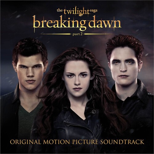 Various Artists - The Twilight Saga: Breaking Da in der Gruppe CD / Film-Musikal bei Bengans Skivbutik AB (5669029)