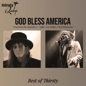 Thirsty Quireboys - God Bless America - Best Of Thirsty in der Gruppe VINYL / Kommande / Pop-Rock bei Bengans Skivbutik AB (5669058)