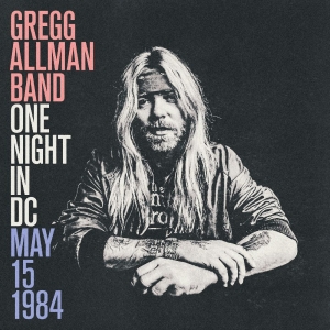 Gregg Allman - One Night In Dc, May 15, 1984 in der Gruppe CD / Kommande / Pop-Rock bei Bengans Skivbutik AB (5669060)