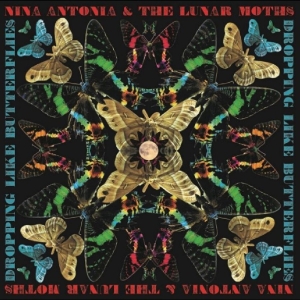 Nina Antonia & The Lunar Moths - Crashing Like Butterflies in der Gruppe VINYL / Kommande / Pop-Rock bei Bengans Skivbutik AB (5669094)