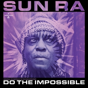 Sun Ra - Do The Impossible: Original Soundtr in der Gruppe CD / Kommande / Jazz bei Bengans Skivbutik AB (5669125)