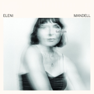 Mandell Eleni - Tailspin in der Gruppe CD / Kommande / Pop-Rock bei Bengans Skivbutik AB (5669132)