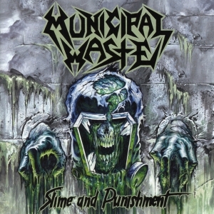 Municipal Waste - Slime And Punishment in der Gruppe CD / Hårdrock bei Bengans Skivbutik AB (5669155)