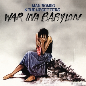 Max Romeo & The Upsetters - War Ina Babylon in der Gruppe VINYL / Kommande / Reggae bei Bengans Skivbutik AB (5669193)