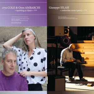 Crys Cole & Oren Ambarchi Giuseppe - Sparkling Or Silent / Unfamiliar Mu in der Gruppe VINYL / Kommande / Dance-Techno bei Bengans Skivbutik AB (5669205)