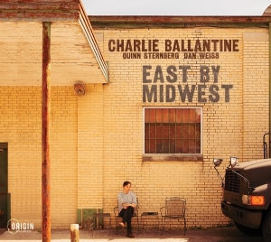 Charlie Ballantine - East By Midwest in der Gruppe CD / Kommande / Jazz bei Bengans Skivbutik AB (5669344)