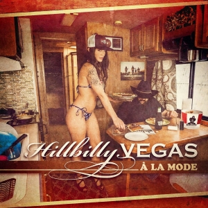 Hillbilly Vegas - A La Mode in der Gruppe CD / Kommande / Pop-Rock bei Bengans Skivbutik AB (5669467)