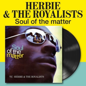 Herbie And The Royalists - Soul Of The Matter The (Vinyl Lp) in der Gruppe VINYL / Kommande / Pop-Rock bei Bengans Skivbutik AB (5669479)