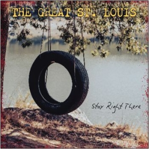 Great St Louis The - Stay Right There in der Gruppe CD / Kommande / Pop-Rock bei Bengans Skivbutik AB (5669496)