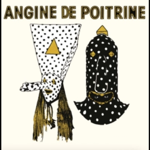 Angine De Poitrine - Vol.I in der Gruppe CD / Kommande / Pop-Rock bei Bengans Skivbutik AB (5669558)
