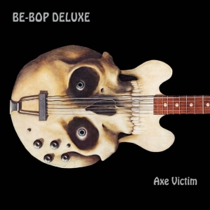 Be Bop Deluxe - Axe Victim in der Gruppe VINYL / Kommande / Pop-Rock bei Bengans Skivbutik AB (5669612)