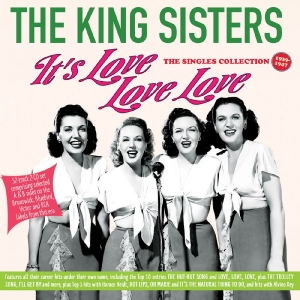 The King Sisters - It's Love Love Love - The Singles C in der Gruppe CD / Kommande / Pop-Rock bei Bengans Skivbutik AB (5669642)