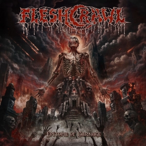 Fleshcrawl - Epitome Of Carnage in der Gruppe CD / Kommande / Hårdrock bei Bengans Skivbutik AB (5669657)