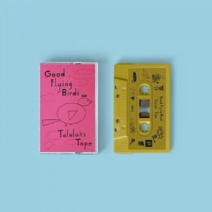 Good Flying Birds - Talulah's Tape (Gold Cassette) in der Gruppe Pop-Rock bei Bengans Skivbutik AB (5669713)