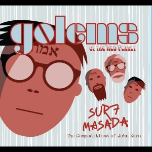 Golems Of The Red Planet - Surf Masada (Tribute To John Zorn) in der Gruppe CD / Kommande / Pop-Rock bei Bengans Skivbutik AB (5669746)