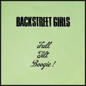 Backstreet Girls - Full Tilt Boogie in der Gruppe CD / Kommande / Pop-Rock bei Bengans Skivbutik AB (5669783)