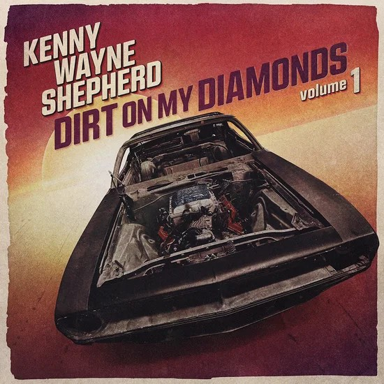Kenny Wayne Shepherd - Dirt On My Diamonds Vol.1 in der Gruppe VINYL / Blues bei Bengans Skivbutik AB (5669832)